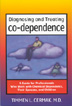 Diagnosing and Treating Codependence