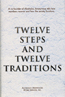 Twelve Steps and Twelve Traditions