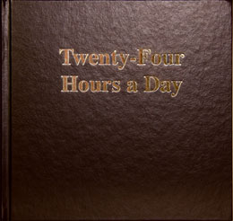 Twenty Four Hours a Day (24 Hours) Larger Print  Group Edition Hardcover
