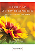 Product: Each Day a New Beginning: Daily Meditations for Women
