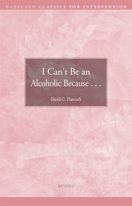 Product: I Can't Be An Alcoholic Because