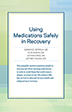 Product: Using Medications Safely