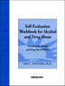 Product: Self Evaluation Workbook for Alcohol and Drug Abuse