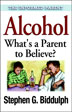 Product: Alcohol Whats a Parent to Believe