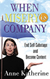 Product: When Misery is Company