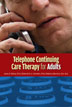 Product: Telephone Continuing Care Therapy for Adults