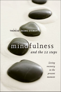 Mindfulness and the 12 Steps