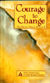 Product: Courage to Change Hardcover