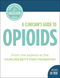 A Clinician's Guide to Opioids with CE Test