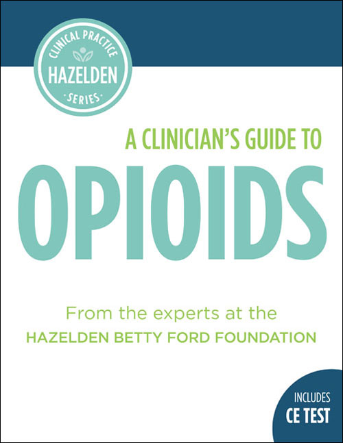 Product: A Clinician's Guide to Opioids with CE Test