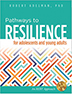Product: Pathways to Resilience for Adolescents and Young Adults