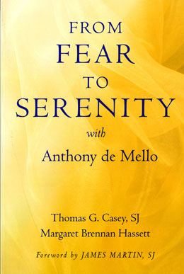 From Fear to Serenity with Anthony de Mello