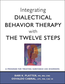 Product: Integrating Dialectical Behavior Therapy with the Twelve Steps