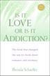 Product: Is It Love or Is It Addiction Third Edition