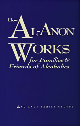 How Al-Anon Works For Families and Friends of Alcoholics Softcover