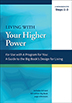 Product: Living with Your Higher Power