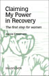 Product: Claiming My Power In Recovery