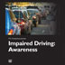 Product: Impaired Driving Awareness DVD