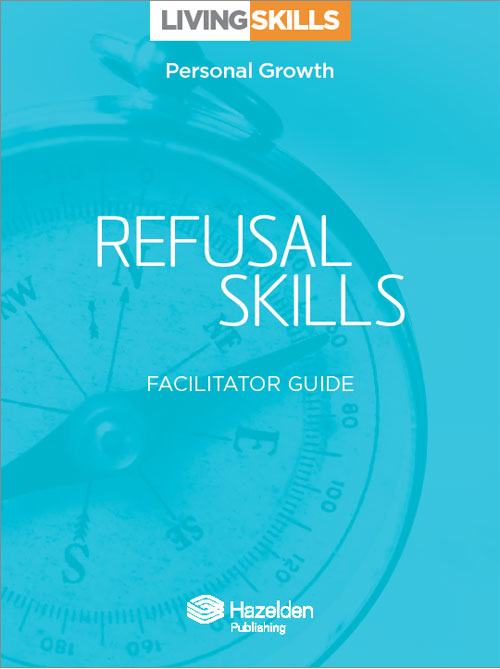 Product: Refusal Skills Facilitator Guide