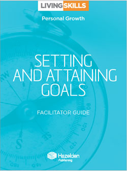 Setting and Attaining Goals Facilitator Guide