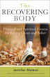 Product: The Recovering Body