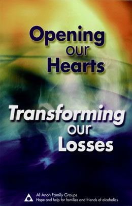 Opening Our Hearts Transforming Our Losses