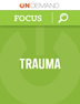 Product: OnDemand Focus on Trauma (1-10 Clinicians)