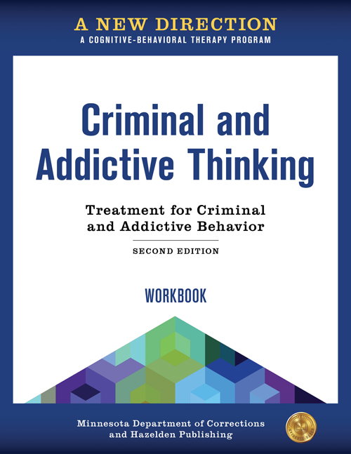 A New Direction: The Criminal and Addictive Thinking book