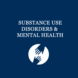 Substance Use Disorders and Mental Health